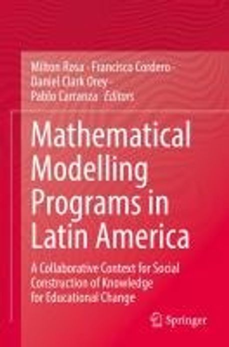 Mathematical Modelling Programs in Latin America | Rosa, Milton - 교보문고