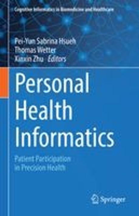 Personal Health Informatics | Hsueh, Pei-Yun Sabrina - 교보문고
