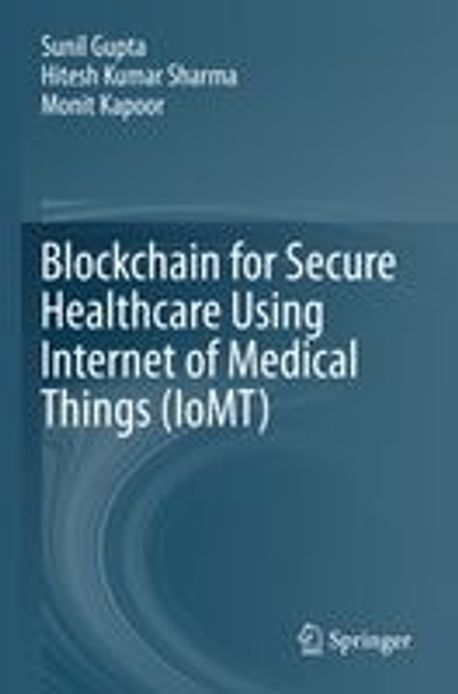 Blockchain for Secure Healthcare Using Internet of Medical Things (Iomt ...