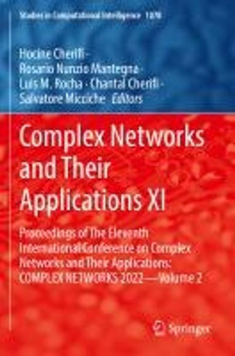 Complex Networks and Their Applications XI | Cherifi, Hocine - 교보문고