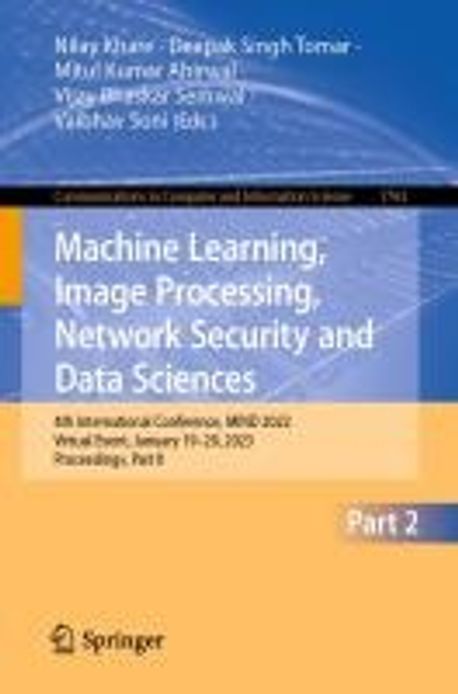 Machine Learning, Image Processing, Network Security and Data Sciences ...