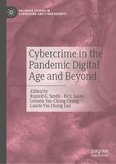 Cybercrime in the Pandemic Digital Age and Beyond | Smith, Russell G ...