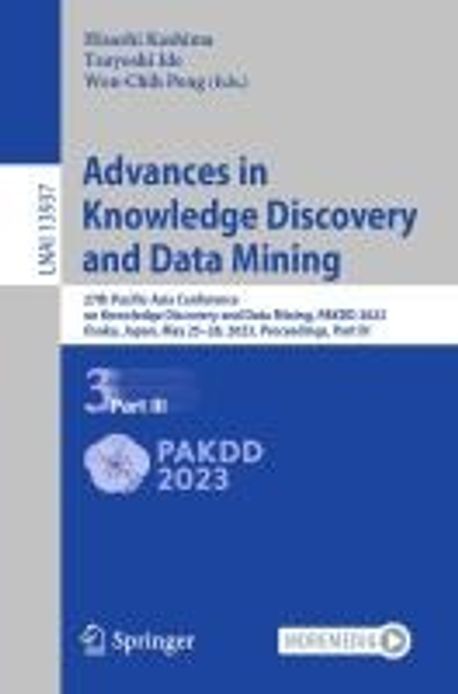 Advances in Knowledge Discovery and Data Mining | Kashima, Hisashi - 교보문고