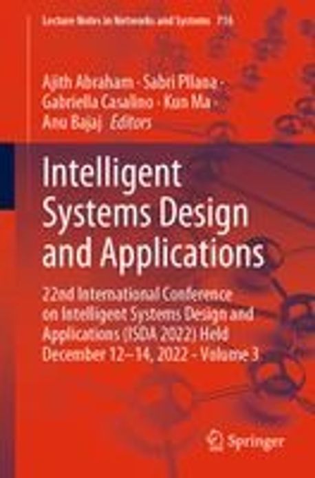 Intelligent Systems Design and Applications | Abraham, Ajith - 교보문고