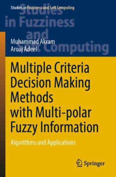 Multiple Criteria Decision Making Methods with Multi-Polar Fuzzy ...