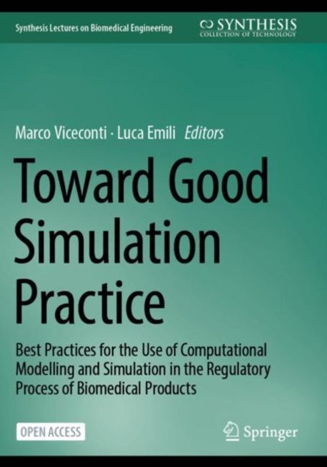 Toward Good Simulation Practice | Viceconti, Marco - 교보문고