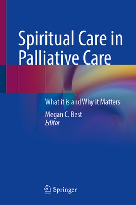 Spiritual Care in Palliative Care | Best, Megan C. - 교보문고