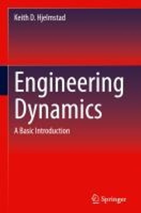 Engineering Dynamics | Hjelmstad, Keith D. - 교보문고