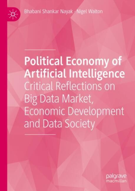 Political Economy of Artificial Intelligence | Nayak, Bhabani Shankar ...