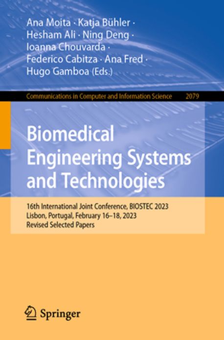 Biomedical Engineering Systems and Technologies | Moita, Ana - 교보문고