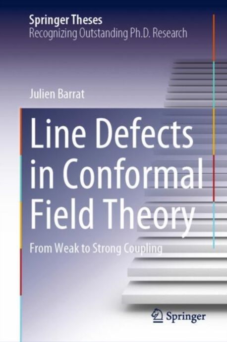 Line Defects in Conformal Field Theory | Barrat, Julien - 교보문고