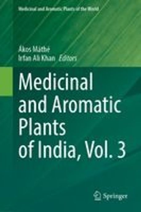 Medicinal and Aromatic Plants of India, Vol. 3 | Khan, Irfan Ali - 교보문고