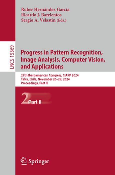 Progress in Pattern Recognition, Image Analysis, Computer Vision, and ...