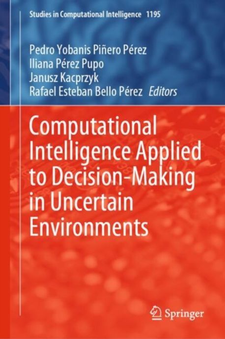 Computational Intelligence Applied to Decision-Making in Uncertain ...