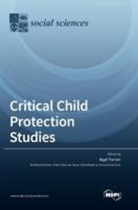 Protection Studies Critical Child Protection Studies | Parton, Nigel - 교보문고