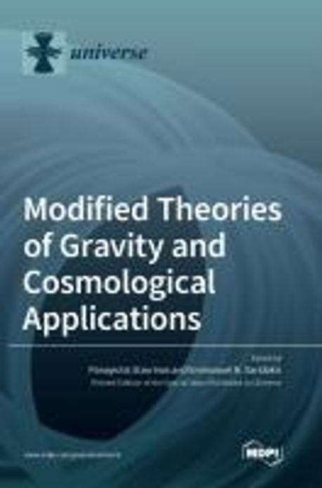 Modified Theories of Gravity and Cosmological Applications | Stavrinos ...
