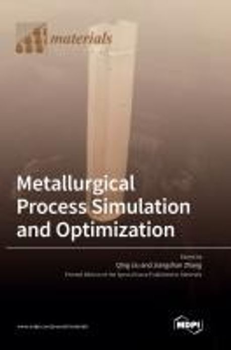 Metallurgical Process Simulation and Optimization | Liu, Qing - 교보문고
