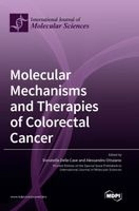 Molecular Mechanisms and Therapies of Colorectal Cancer | Delle Cave ...