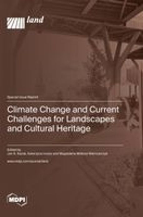 Climate Change and Current Challenges for Landscapes and Cultural ...