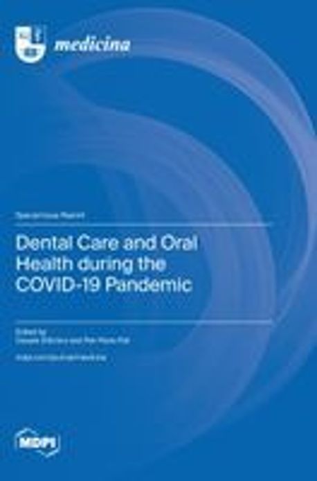 Dental Care and Oral Health during the COVID-19 Pandemic | D'Amico ...