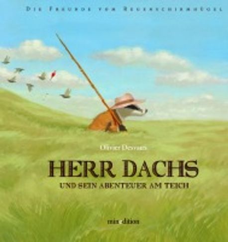 Herr Dachs und Sein Abenteuer am Teich Desvaux, Olivier 교보문고