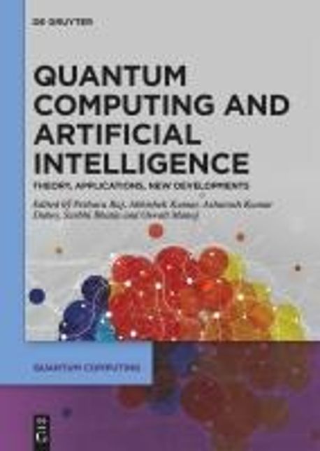 Quantum Computing and Artificial Intelligence | Raj, Pethuru - 교보문고