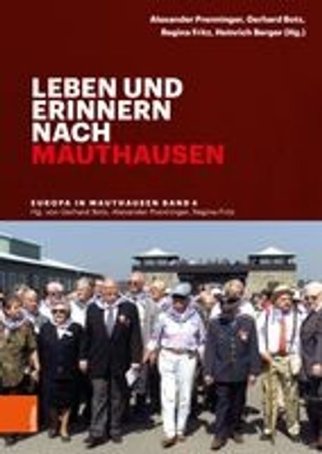 Leben und erinnern nach Mauthausen | Prenninger, Alexander - 교보문고