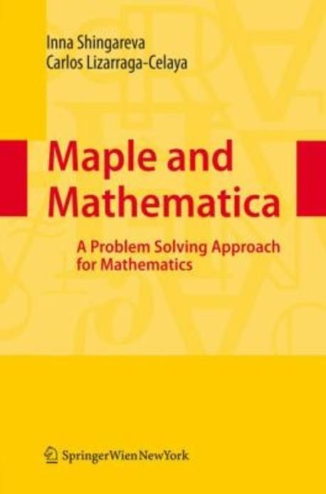 Maple and Mathematica : A Problem Solving Approach for Mathematics ...