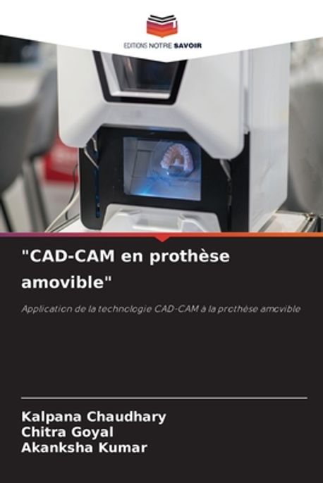 CAD-CAM en prothese amovible | Chaudhary, Kalpana - 교보문고