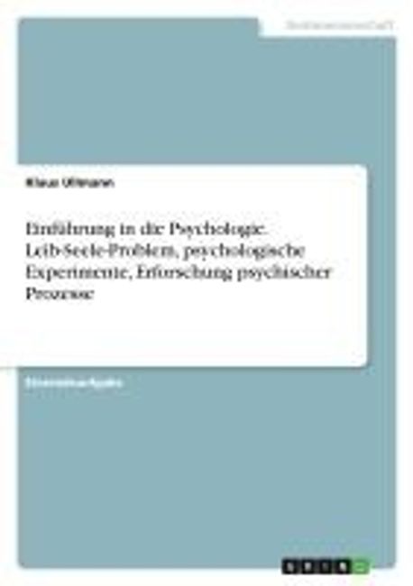 Hilgards Einführung In Die Psychologie Einfuehrung in die Psychologie. Leib-Seele-Problem, psychologische