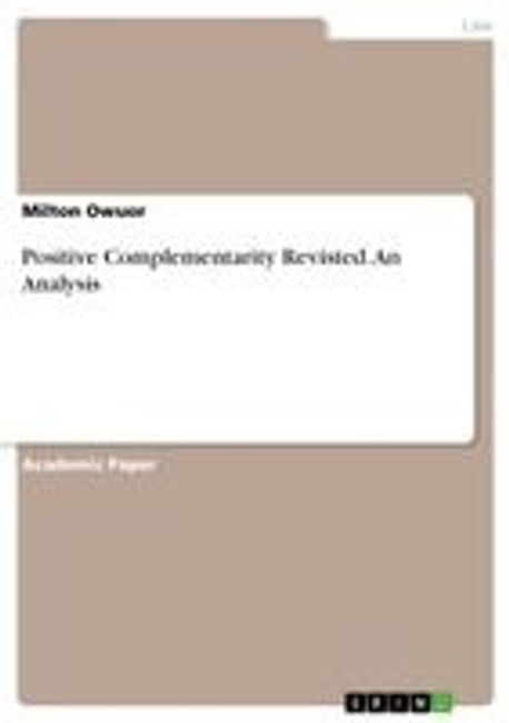 Positive Complementarity Revisted. An Analysis | Owuor, Milton - 교보문고