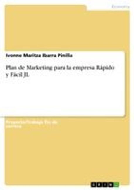 Plan de Marketing para la empresa Rapido y Facil JL | Ibarra Pinilla ...