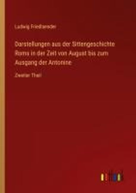Zeit Von Landung Bis Zum Ausgang München Darstellungen aus der Sittengeschichte Roms in der Zeit von August bis