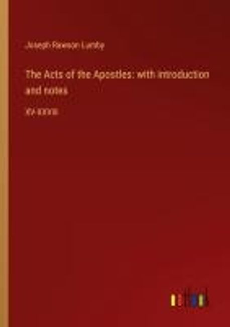The Acts of the Apostles | Lumby, Joseph Rawson - 교보문고