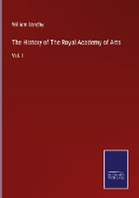 The History of The Royal Academy of Arts | Sandby, William - 교보문고