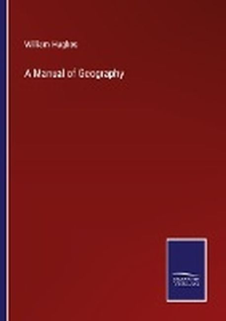 A Manual of Geography | Hughes, William - 교보문고