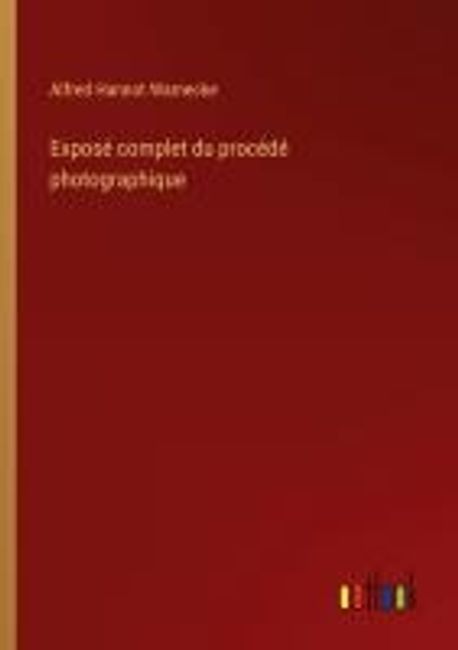 Expose Complet Du Procede Photographique Warnecke Alfred Hannot expose-complet-du-procede-photographique-warnecke-alfred-hannot
