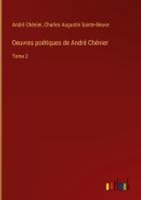 Chemier Oeuvres poetiques de Andre Chenier | Chenier, Andre - 교보문고