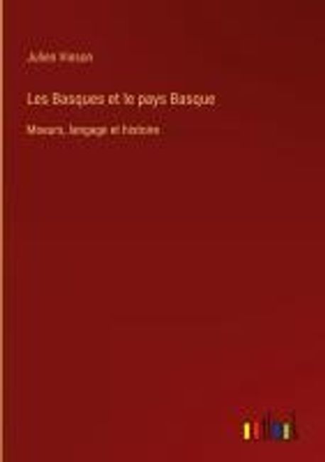 Text In Basque Les Basques et le pays Basque | Vinson, Julien - 교보문고