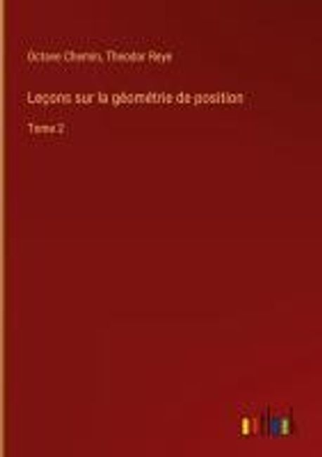 Lecons sur la geometrie de position | Chemin, Octave - 교보문고