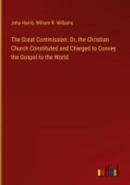 The Great Commission | Williams, William R. - 교보문고