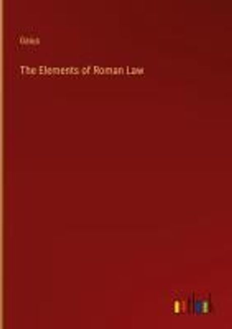 The Elements of Roman Law | Gaius - 교보문고