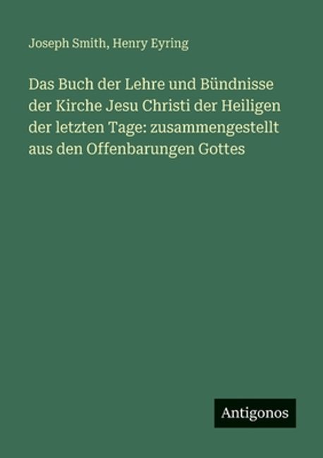 Das Buch der Lehre und Buendnisse der Kirche Jesu Christi der Heiligen