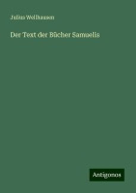 Der Text der Buecher Samuelis | Wellhausen, Julius - 교보문고