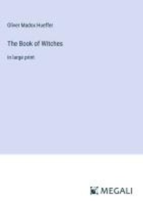 The Book of Witches | Hueffer, Oliver Madox - 교보문고