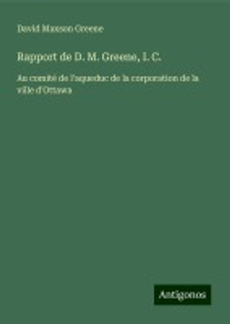 Rapport de D. M. Greene, I. C. | Greene, David Maxson - 교보문고