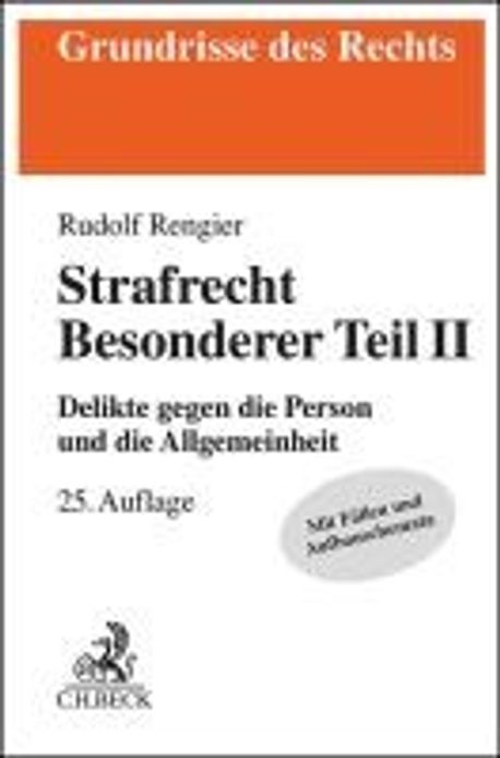 Rengier Strafrecht Bt 2 Strafrecht Besonderer Teil II | Rengier, Rudolf - 교보문고