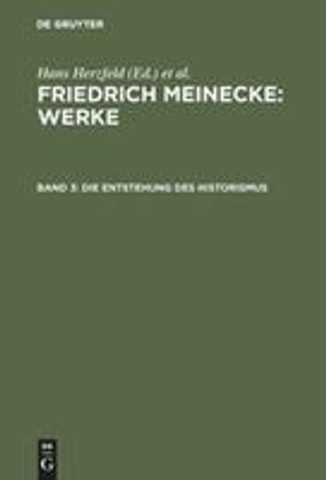 Die Entstehung des Historismus | Meinecke, Friedrich - 교보문고
