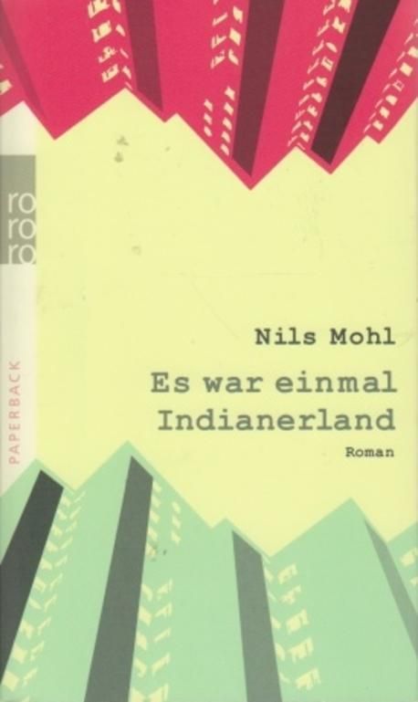 Es war einmal Indianerland | Mohl, Nils - 교보문고