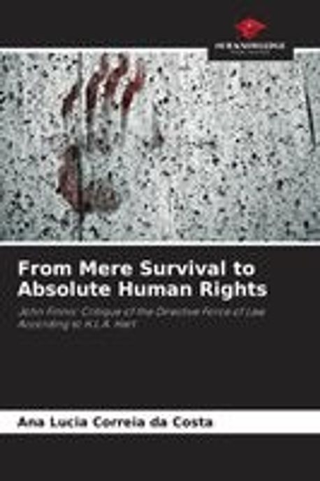 From Mere Survival to Absolute Human Rights | Correia Da Costa, Ana ...
